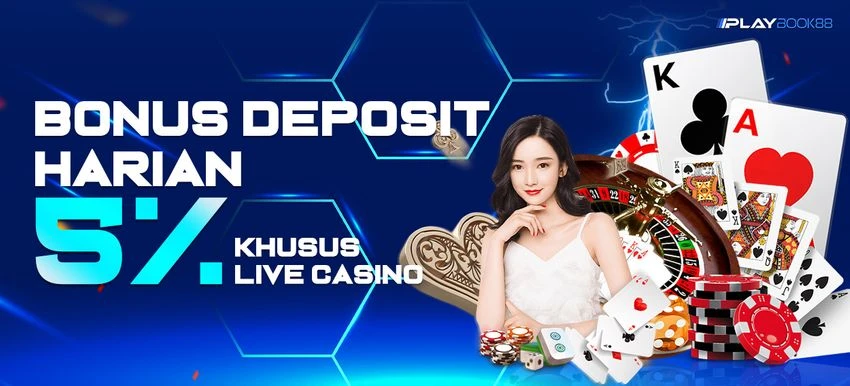 BONUS DEPOSIT HARIAN 5% LIVE CASINO